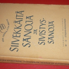 Siivekkäitä sanoja ja sivistyssanoja 1938 1.p. - pikkukuva 2