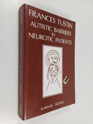 Frances Tustin : Autistic Barriers in Neurotic Patients