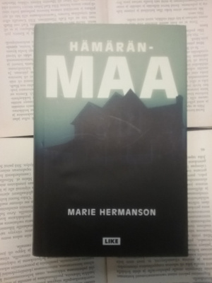 Marie Hermanson - Hämäränmaa (sid.)