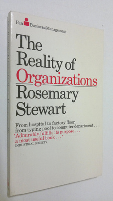 Rosemary Stewart : The reality of organizations