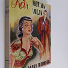 Mary Burchell : Kär mot sin vilja - pikkukuva 1
