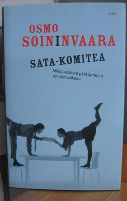 Osmo Soininvaara: Sata-komitea, Teos 2010. 306 s.