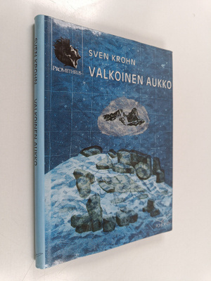Sven Krohn : Valkoinen aukko : tieto, usko ja filosofia