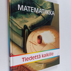 Hannu Karttunen : Matematiikka : tiedettä kaikille - pikkukuva 1
