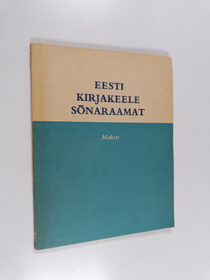 Eesti kirjakeele sonaraamat : makett