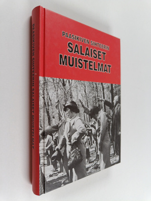 Toivo Heikkilä : Paasikiven sihteerin salaiset muistelmat...