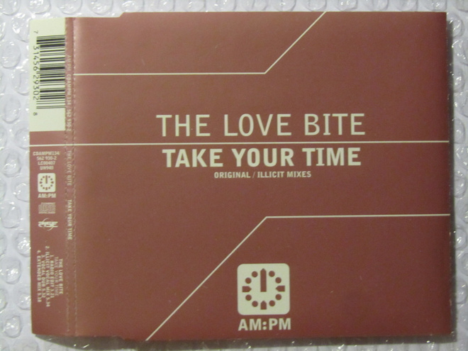 The Love Bite•Take Your Time (Original / Illicit Mixes) CDS