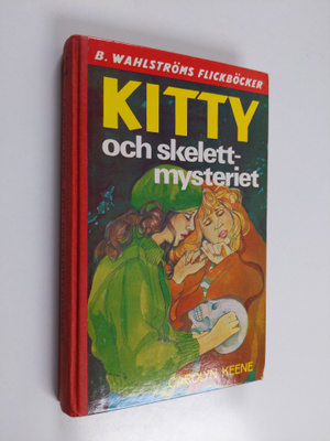 Carolyn Keene : Kitty och skelett-mysteriet