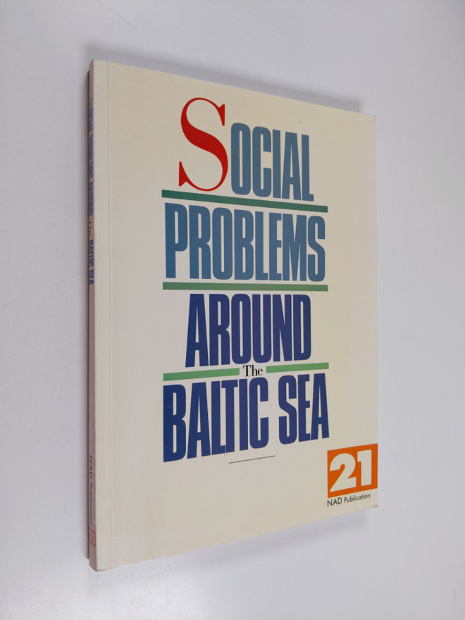 Social problems around the Baltic Sea : report from the B...