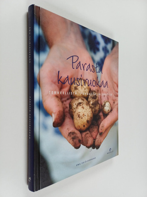 Ewa Skiöldebrand : Parasta kausiruokaa : terveellistä, pu...