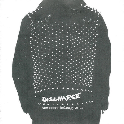 DISCHARGE - Tomorrow belongs to us CDR+Live Lepakko 1983 CDR