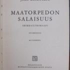 John Mackworth: Maatorpedon salaisuus, Otava 1939. 201 s. - pikkukuva 4