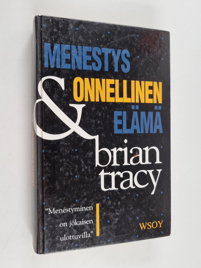 Brian Tracy : Menestys & onnellinen elämä