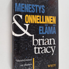 Brian Tracy : Menestys & onnellinen elämä - pikkukuva 1