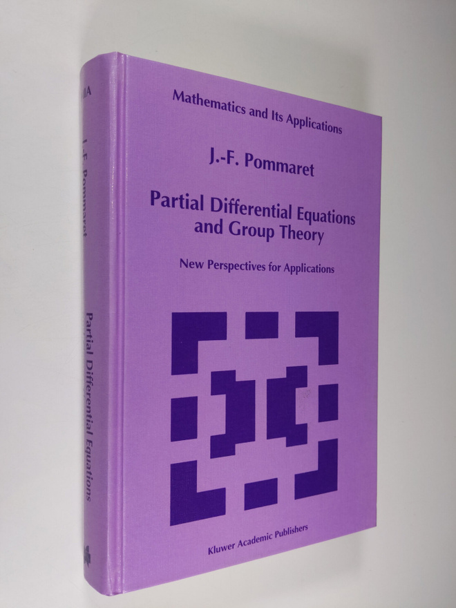 J.-F. Pommaret : Partial Differential Equations and Group...