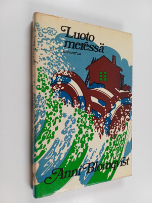 Anni Blomqvist : Luoto meressä