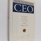 Jeffrey J. Fox : How to become CEO : the rules for rising... - pikkukuva 1