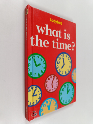 Lynne Bradbury : What is the time? (ladybird)