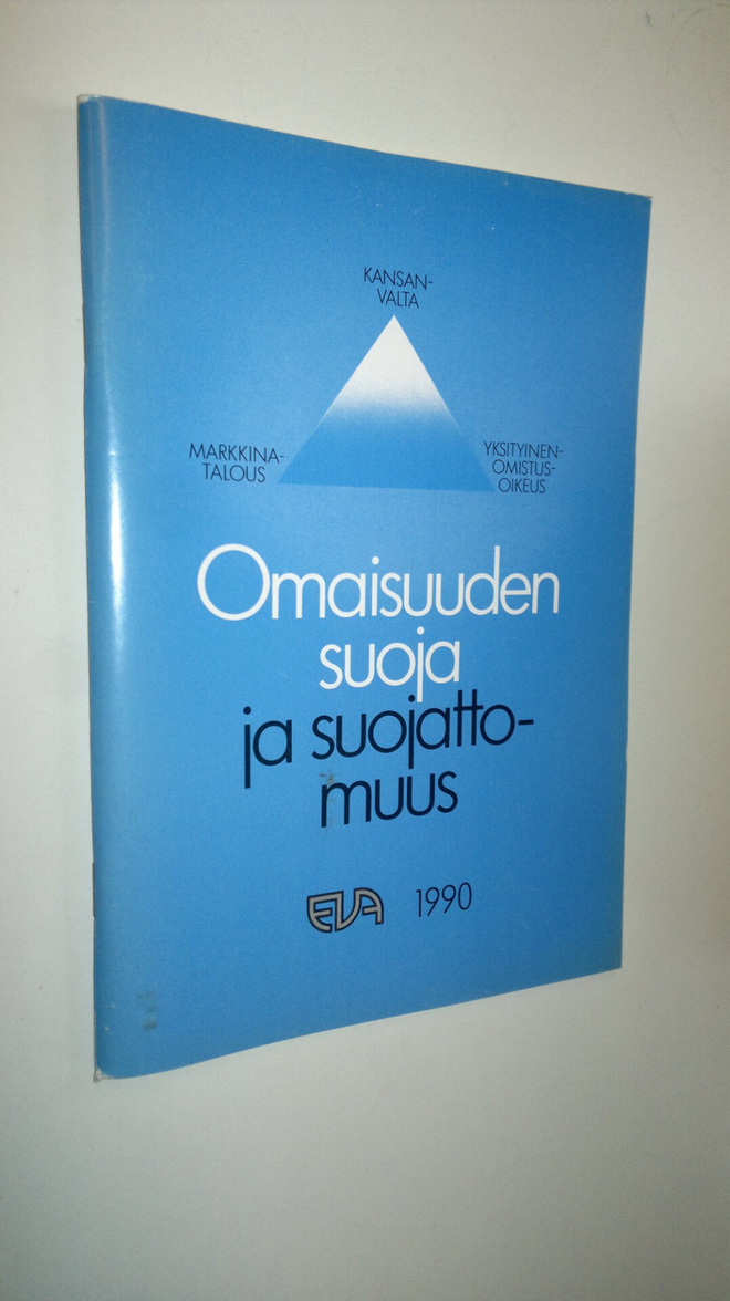 Omaisuuden suoja ja suojattomuus : kansanvalta, markkinat...