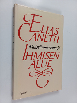 Elias Canetti : Ihmisen alue : muistiinmerkintöjä