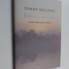 Tommy Hellsten : Luota, aavista : sanoja hiljaisuuden pol... - pikkukuva 1