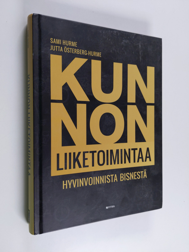 Jutta Österberg-Hurme ym. : Kunnon liiketoimintaa : hyvin...