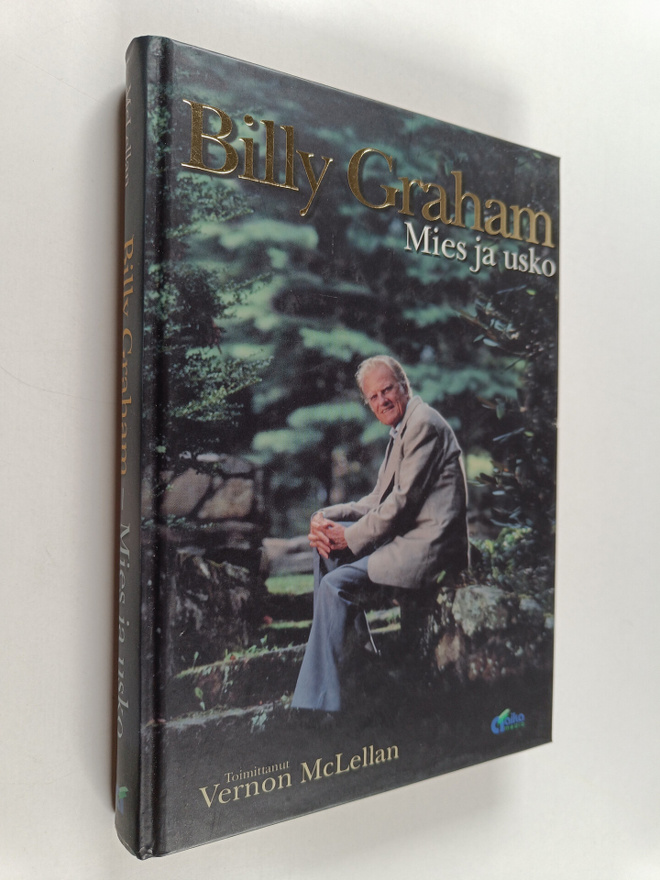 Billy Graham : Mies ja usko