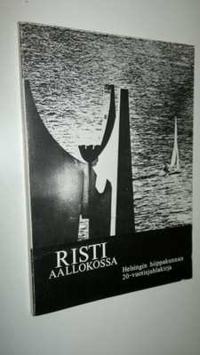 Risti aallokossa : Helsingin hiippakunnan 20-vuotisjuhlak...