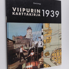 Jussi Iltanen : Viipurin karttakirja 1939 - pikkukuva 1