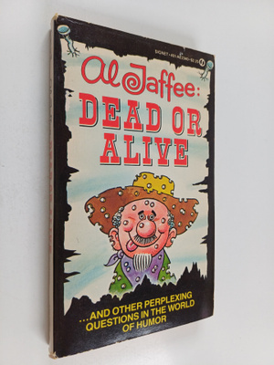 Al Jaffee : Al Jaffee Dead Or Alive