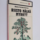 Hans Palmstierna : Riisto Nälkä Myrkyt - pikkukuva 1