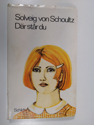 Solveig von Schoultz : Där står du