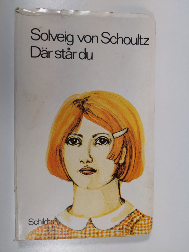 Solveig von Schoultz : Där står du