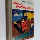 Matti Kokkonen : Sirkus Braunin vangit : seikkailuromaani... - pikkukuva 1
