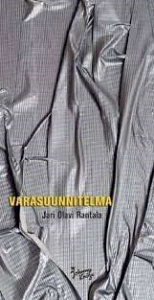 Jari Olavi Rantala: VARASUUNNITELMA  1p. -08