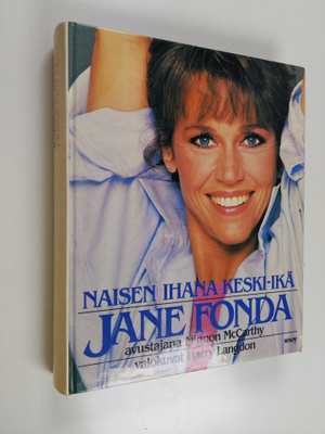 Jane Fonda : Naisen ihana keski-ikä
