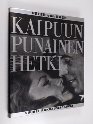 Peter von Bagh : Kaipuun punainen hetki