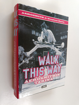 Stephen Davis : Walk this way : Aerosmithin tarina