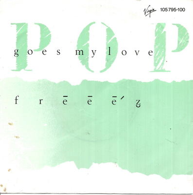 FREEEZ: Pop goes My Love / Scratch Goes My Dub 7"kk