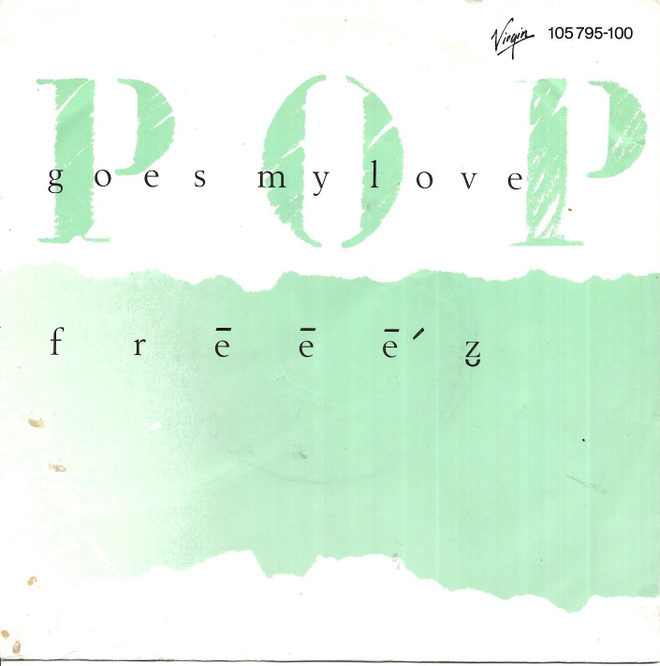 FREEEZ: Pop goes My Love / Scratch Goes My Dub 7"kk