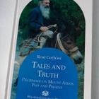 Rene Gothoni: TALES AND TRUTH - Pilgrimage on Mount Athos... - pikkukuva 1