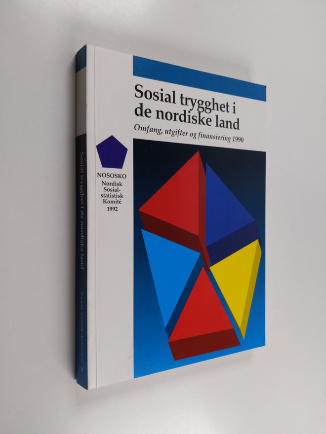 Sosial trygghet i de nordiske land : omfang, utgifter og ...