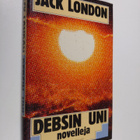 Jack London : Debsin uni : novelleja - pikkukuva 1