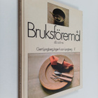 Gert Ljungberg ym. : Bruksföremål då och nu - pikkukuva 1