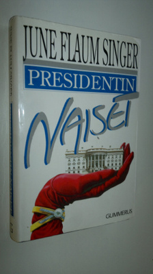 June Flaum Singer : Presidentin naiset
