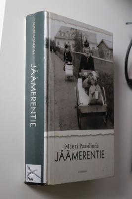 Mauri Paasilinna : Jäämerentie ( 1.p. 2007 k.po )
