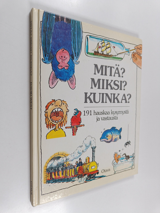 David West : Mitä Miksi Kuinka : 191 hauskaa kysymystä ja...