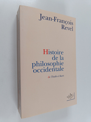 Jean Francois Revel : Histoire de la philosophie occident...