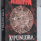 Pirkko Arhippa : Kipunuora ( 1.p. 2010 ) - pikkukuva 1