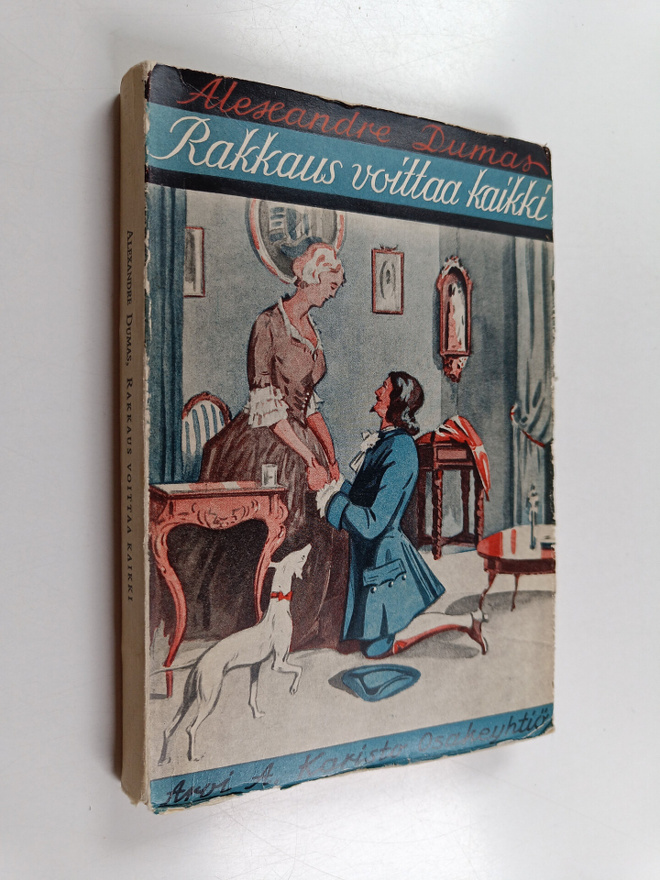 Alexandre Dumas : Rakkaus voittaa kaikki : historiallinen...